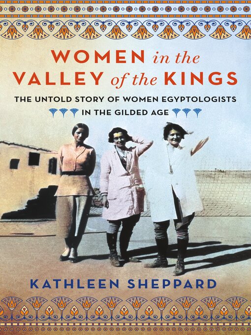 Title details for Women in the Valley of the Kings by Kathleen Sheppard - Available